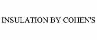 INSULATION BY COHEN'S