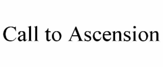 CALL TO ASCENSION