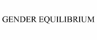 GENDER EQUILIBRIUM