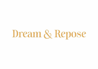 DREAM & REPOSE