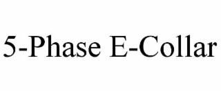 5-PHASE E-COLLAR