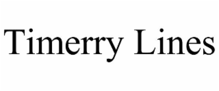 TIMERRY LINES