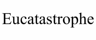 EUCATASTROPHE