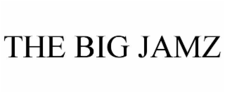 THE BIG JAMZ