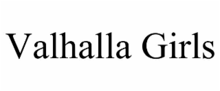 VALHALLA GIRLS