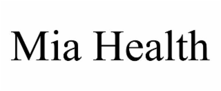 MIA HEALTH