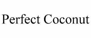PERFECT COCONUT