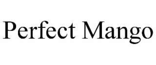 PERFECT MANGO