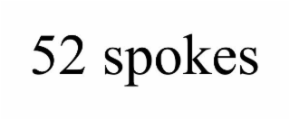 52 SPOKES