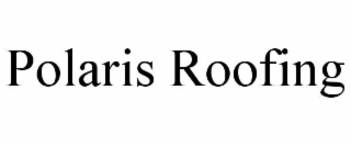 POLARIS ROOFING