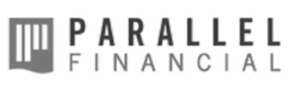 PARALLEL FINANCIAL
