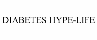 DIABETES HYPE-LIFE