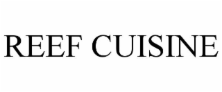 REEF CUISINE