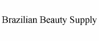 BRAZILIAN BEAUTY SUPPLY