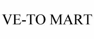 VE-TO MART