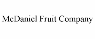 MCDANIEL FRUIT COMPANY