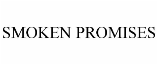 SMOKEN PROMISES
