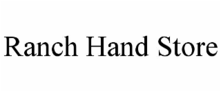 RANCH HAND STORE