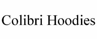COLIBRI HOODIES