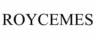 ROYCEMES