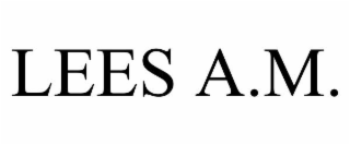 LEES A.M.