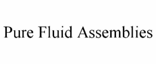 PURE FLUID ASSEMBLIES