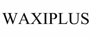 WAXIPLUS