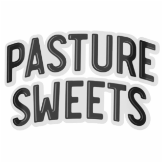 PASTURE SWEETS
