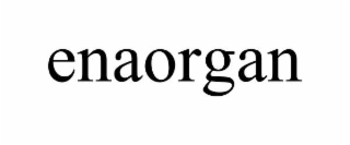 ENAORGAN