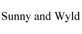 SUNNY AND WYLD