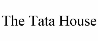 THE TATA HOUSE