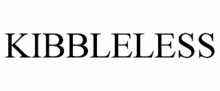 KIBBLELESS