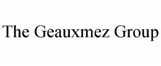 THE GEAUXMEZ GROUP