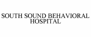 SOUTH SOUND BEHAVIORAL HOSPITAL