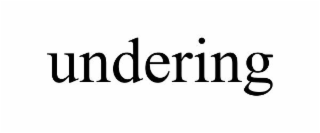 UNDERING
