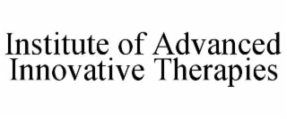 INSTITUTE OF ADVANCED INNOVATIVE THERAPIES