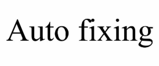 AUTO FIXING
