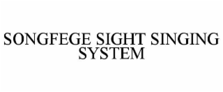SONGFEGE SIGHT SINGING SYSTEM