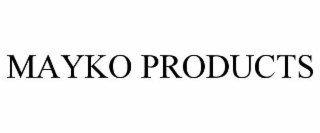 MAYKO PRODUCTS