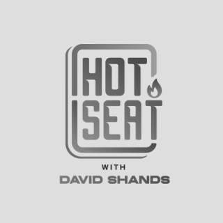 HOT SEAT WITH DAVID SHANDS