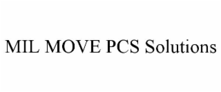 MIL MOVE PCS SOLUTIONS