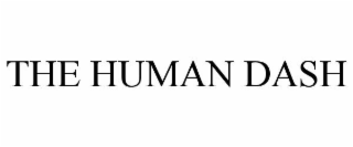 THE HUMAN DASH