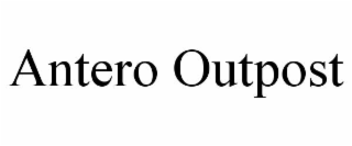 ANTERO OUTPOST