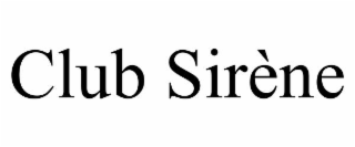 CLUB SIRÈNE