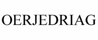 OERJEDRIAG