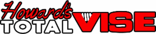 HOWARD'S TOTAL VISE