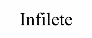INFILETE