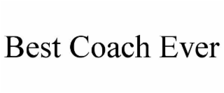 BEST COACH EVER
