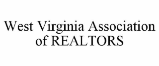 WEST VIRGINIA ASSOCIATION OF REALTORS