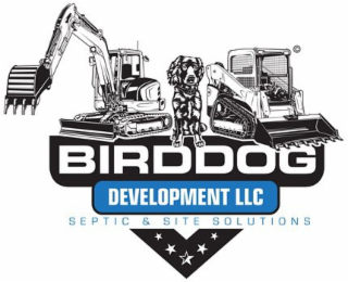 BIRDDOG DEVELOPMENT DEVELOPMENT LLC SEPTIC & SITE SOLUTIONS